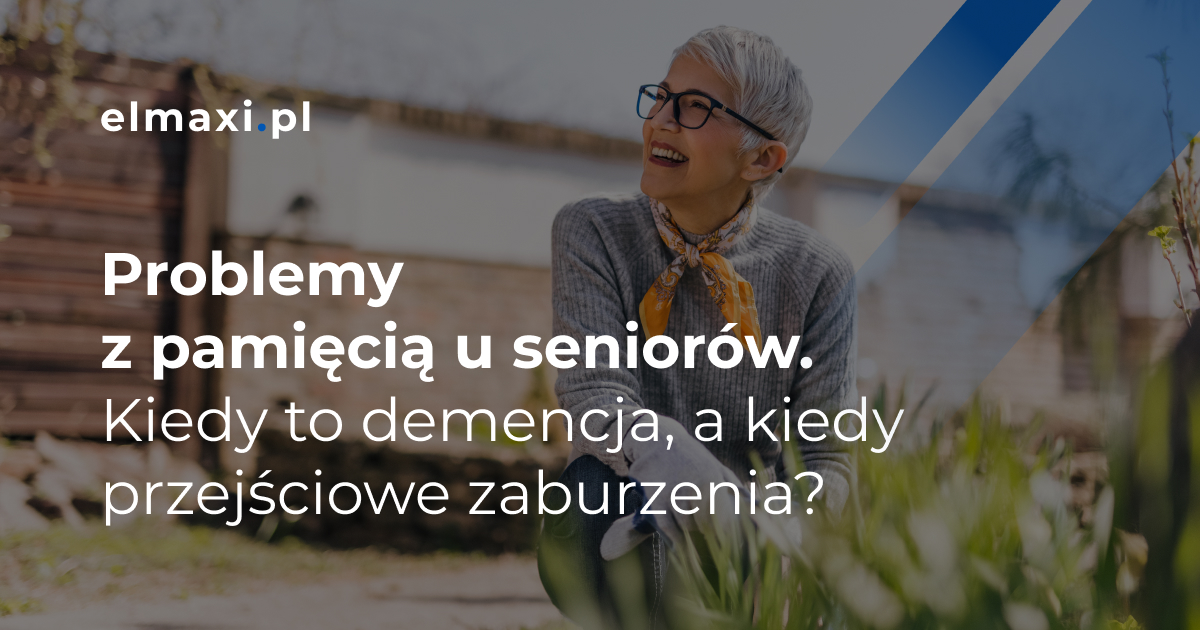 Problemy z pamięcią u seniorów. Kiedy to demencja, a kiedy przejściowe zaburzenia?